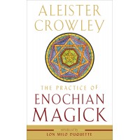 The Practice of Enochian Magick