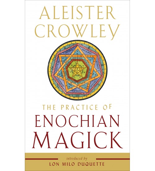 The Practice of Enochian Magick