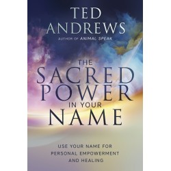 The Sacred Power in Your Name