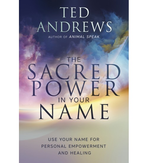 The Sacred Power in Your Name