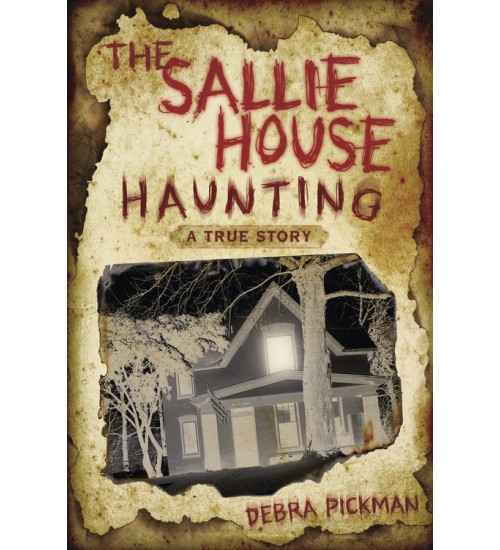 The Sallie House Haunting