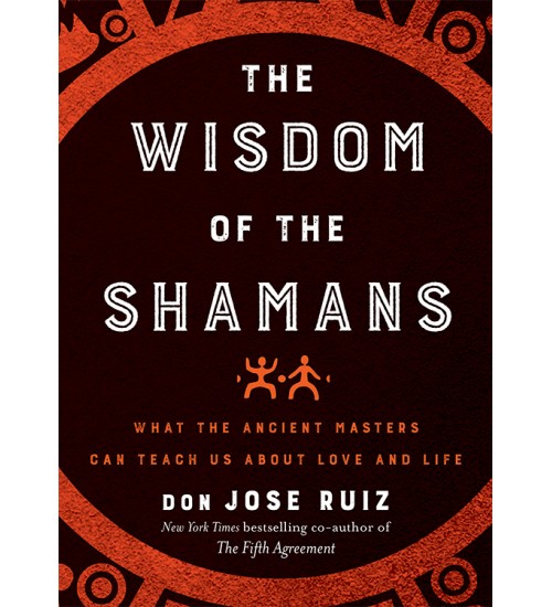 The Wisdom of the Shamans