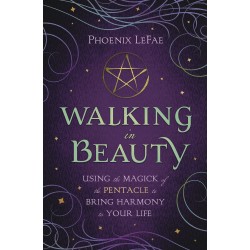 Walking in Beauty - Bring Harmony to Your Life