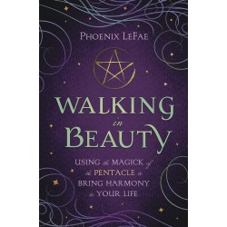 Walking in Beauty - Bring Harmony to Your Life